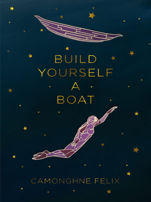 Title details for Build Yourself a Boat by Camonghne Felix - Available